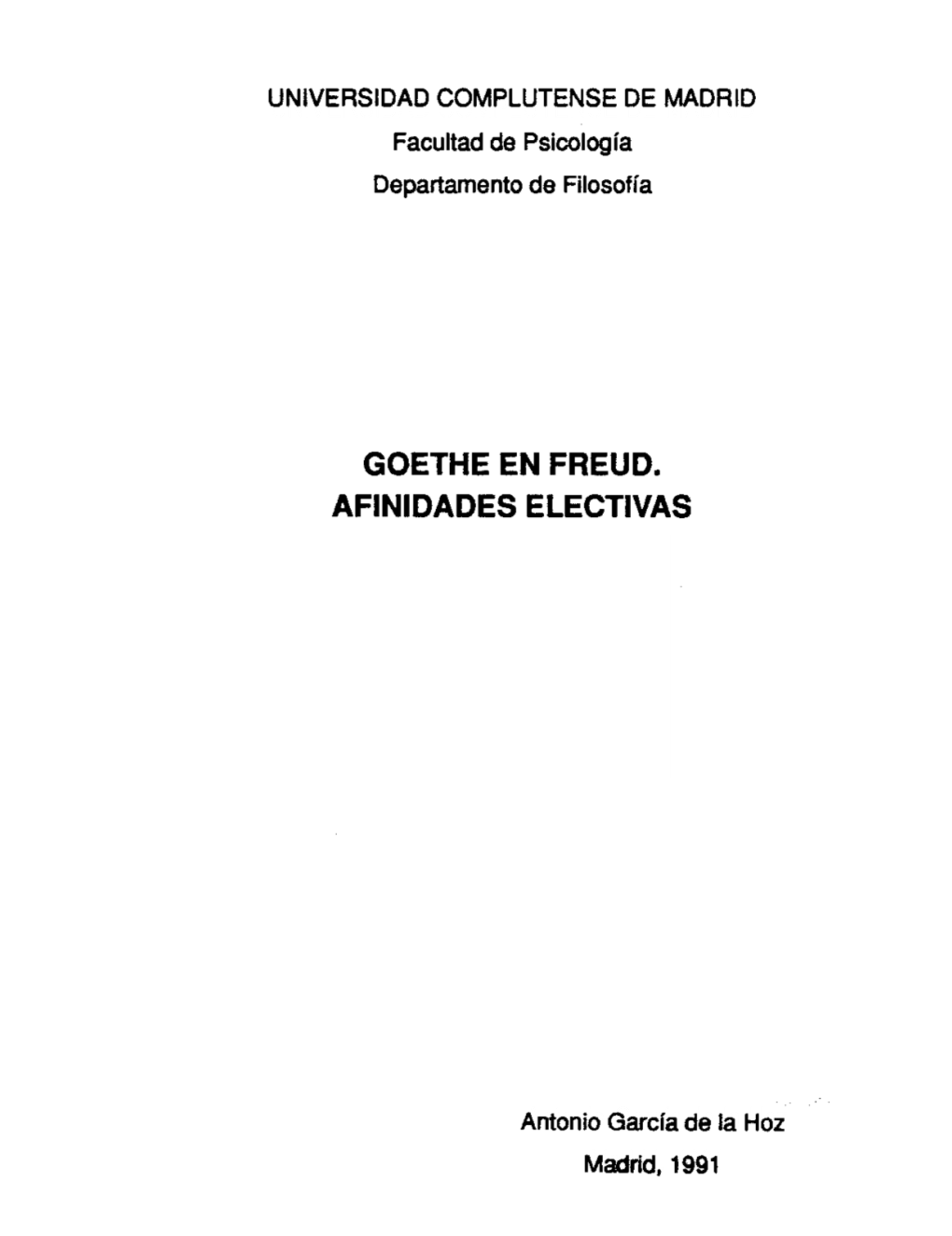 Goethe En Freud. Afinidades Electivas