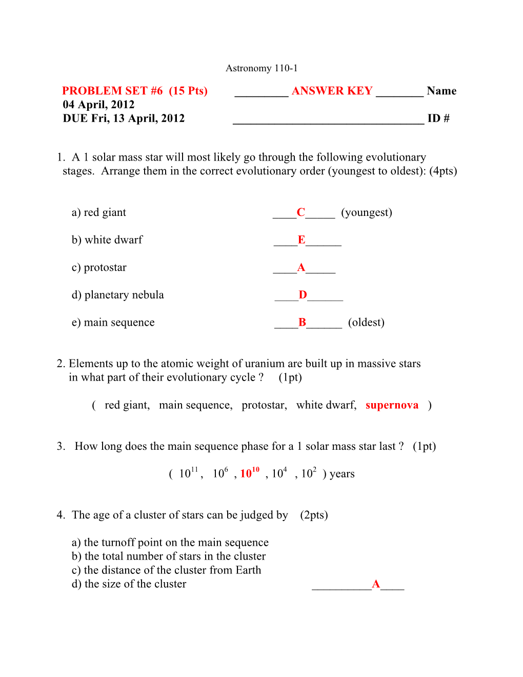 (15 Pts) ___ANSWER KEY ___Name 04 April, 2012 DUE