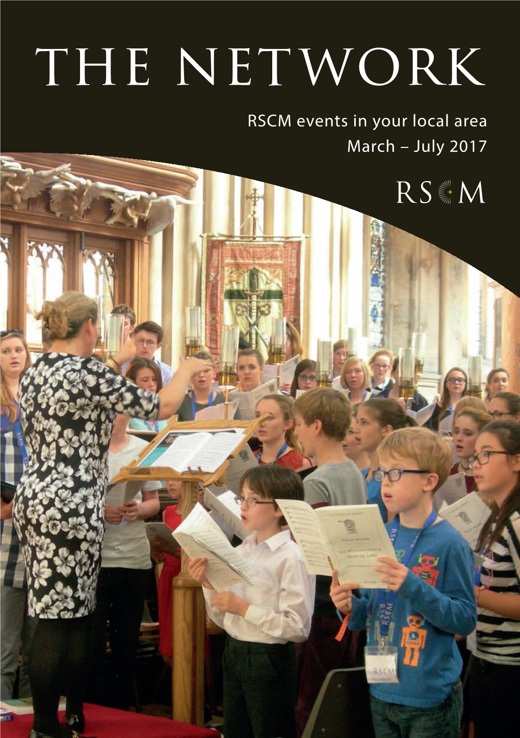 The Network RSCM Events in Your Local Area March – July 2017