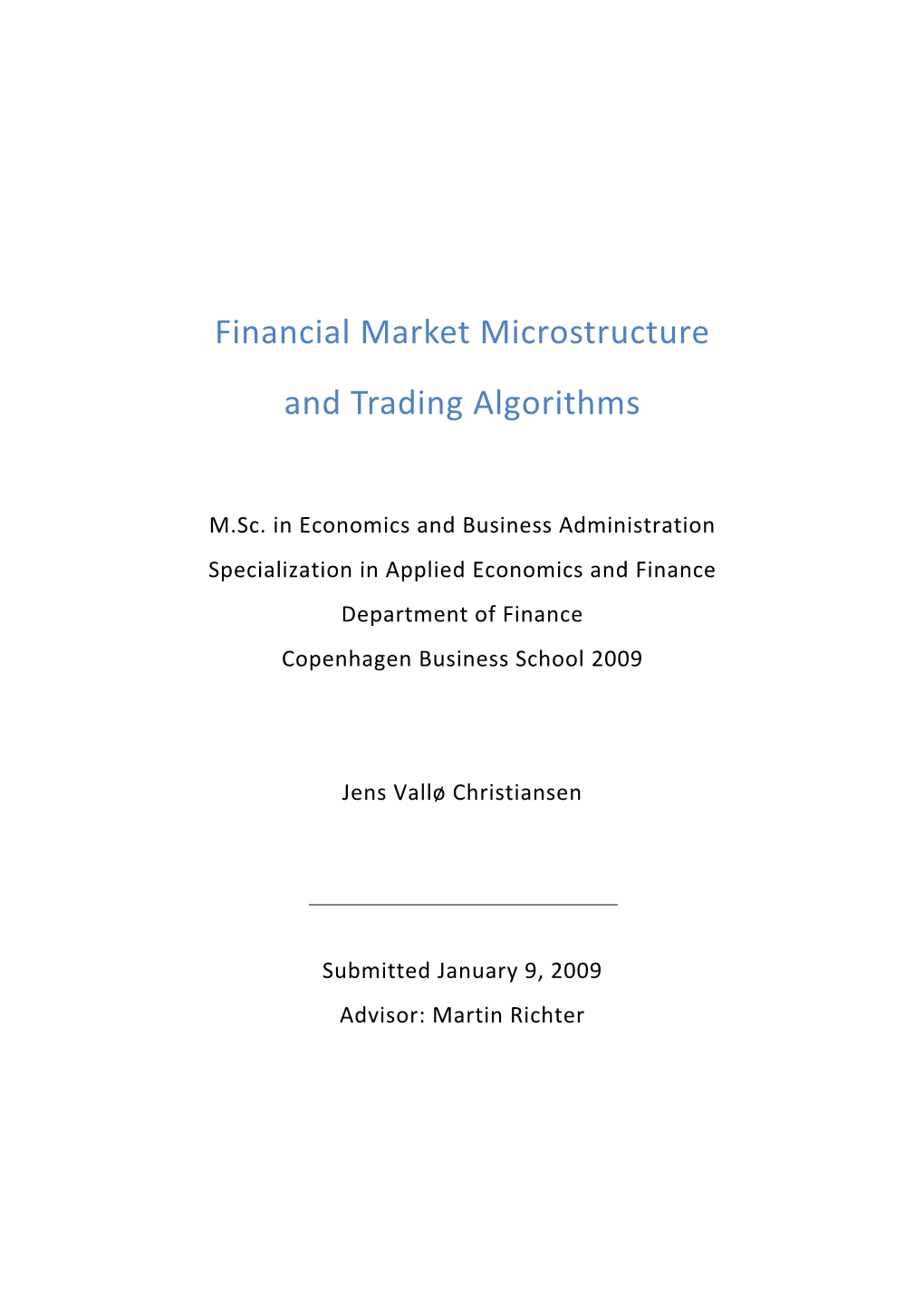 Financial Market Microstructure and Trading Algorithms