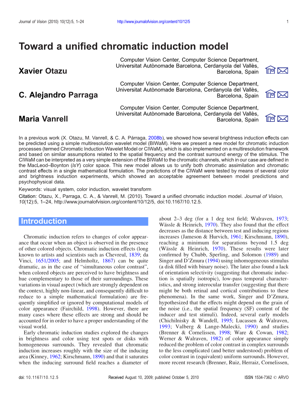 Toward a Unified Chromatic Induction Model