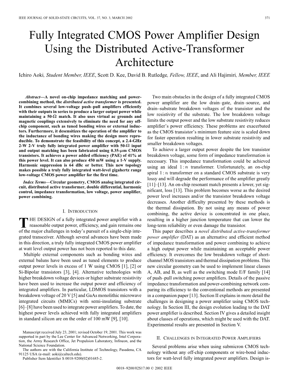 Fully Integrated CMOS Power Amplifier Design Using the Distributed Active-Transformer Architecture Ichiro Aoki, Student Member, IEEE, Scott D