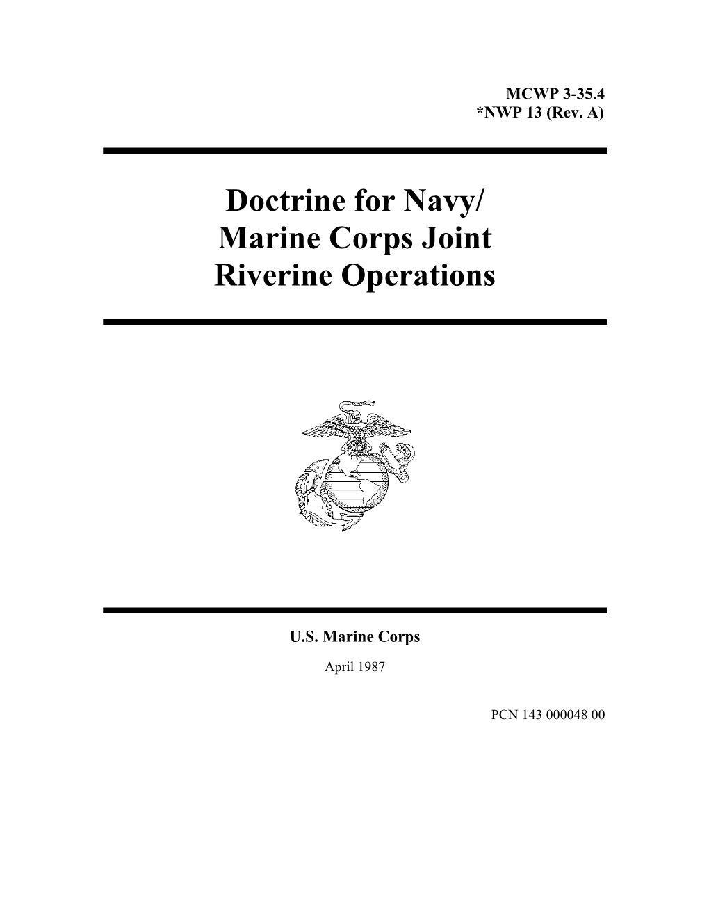 DOCTRINE for NAVY/MARINE CORPS JOINT RIVERINE OPERATIONS, Is an Unclassified Naval Warfare Publication