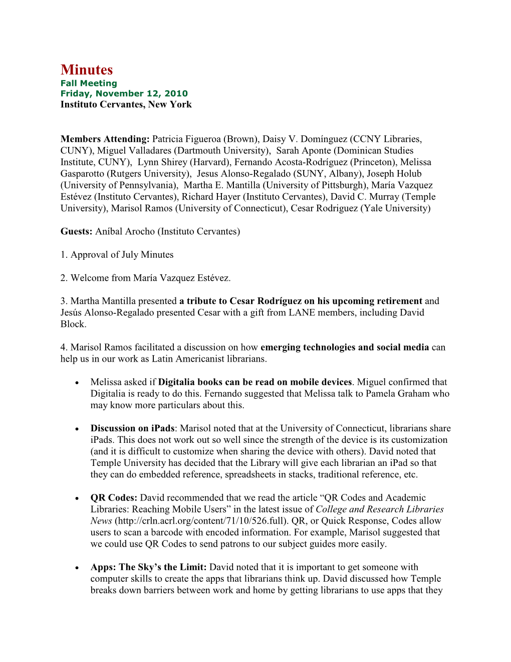 Minutes Fall Meeting Friday, November 12, 2010 Instituto Cervantes, New York
