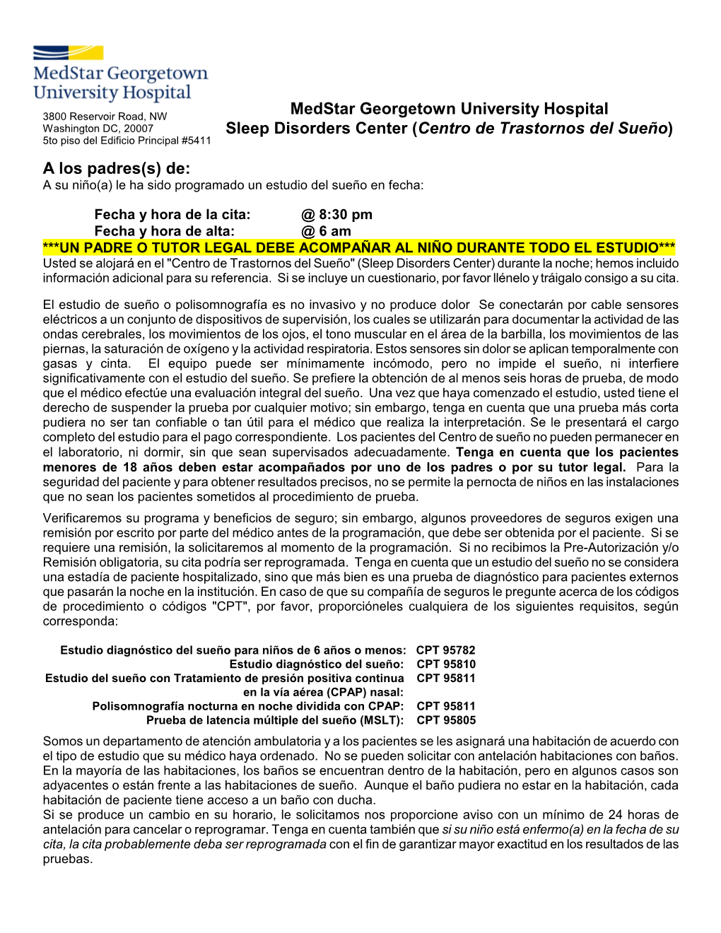 You Have Been Referred to the Georgetown University Hospital Sleep Disorders Center for the Diagnosis of a Possible Sleep Disord