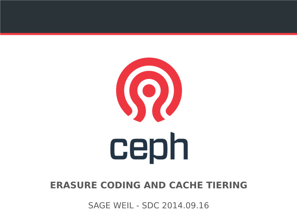 Erasure Coding and Cache Tiering