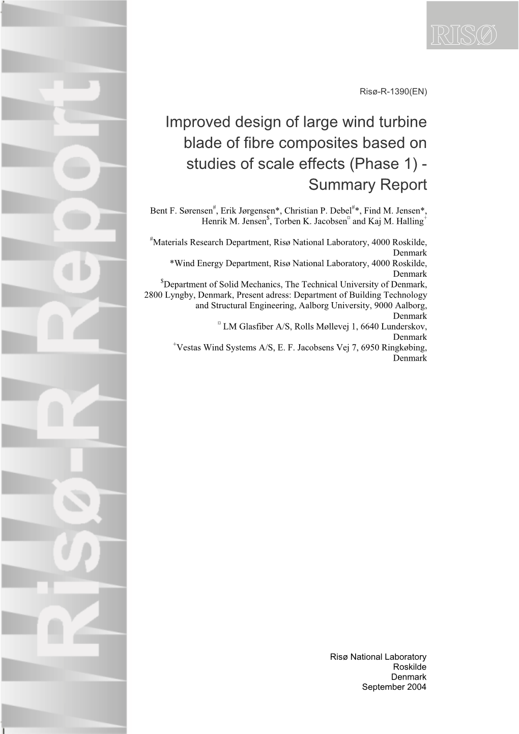 Improved Design of Large Wind Turbine Blade of Fibre Composites Based on Studies of Scale Effects (Phase 1) - Summary Report