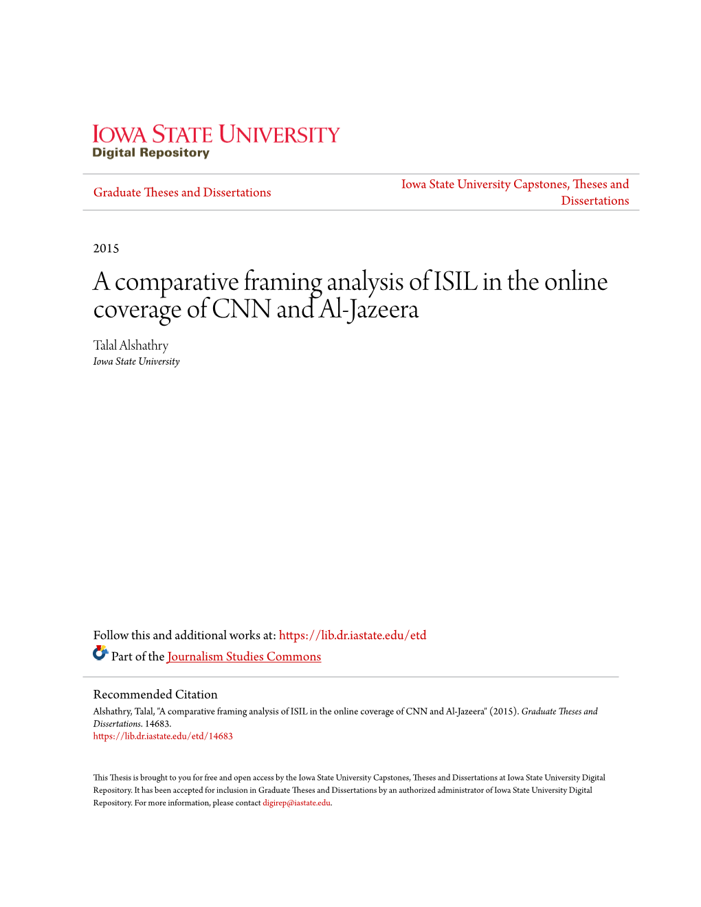 A Comparative Framing Analysis of ISIL in the Online Coverage of CNN and Al-Jazeera Talal Alshathry Iowa State University