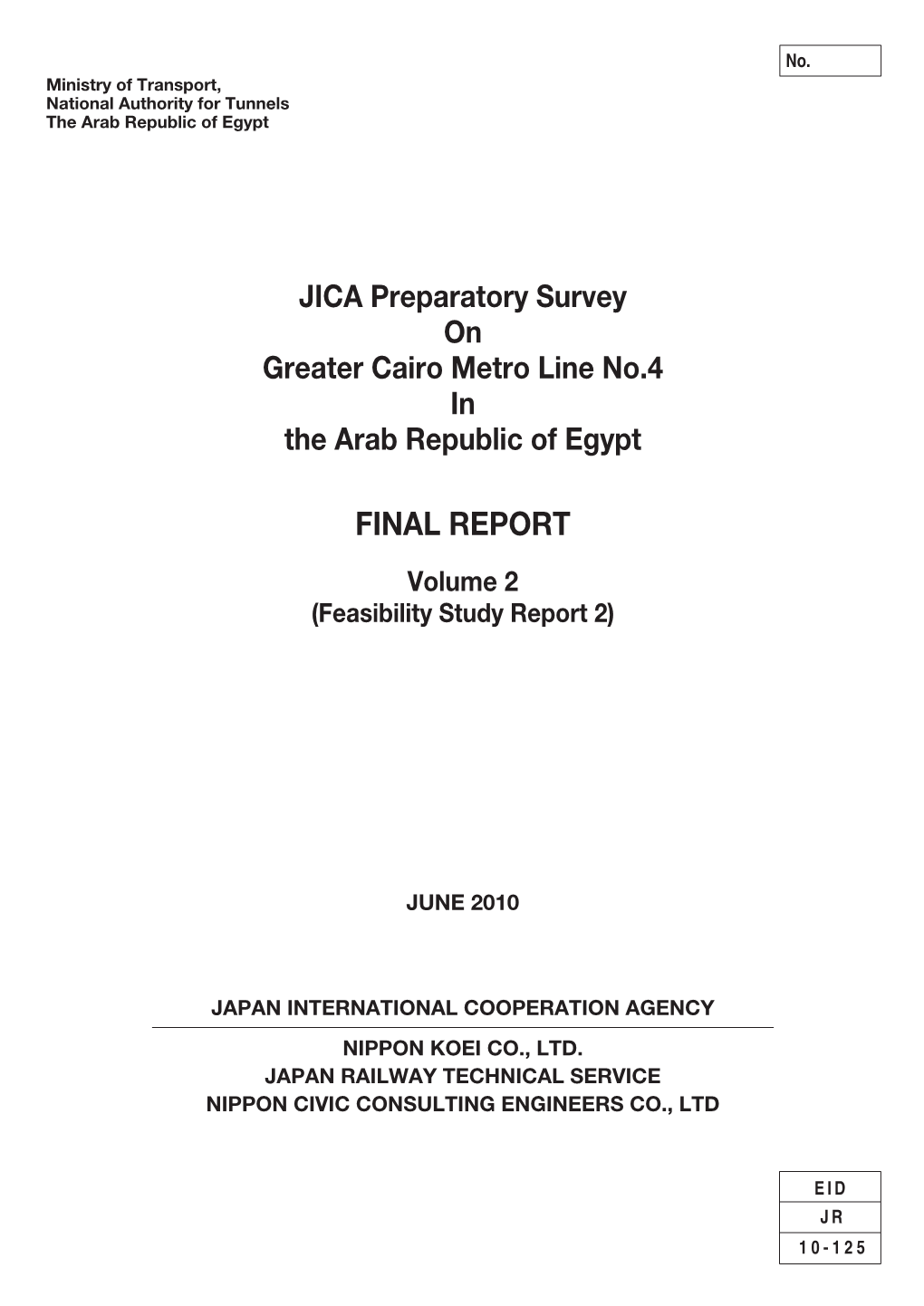 JICA Preparatory Survey on Greater Cairo Metro Line No.4 in the Arab Republic of Egypt