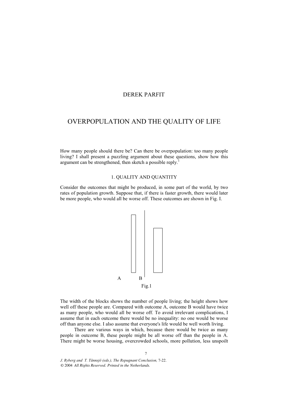 Overpopulation and the Quality of Life