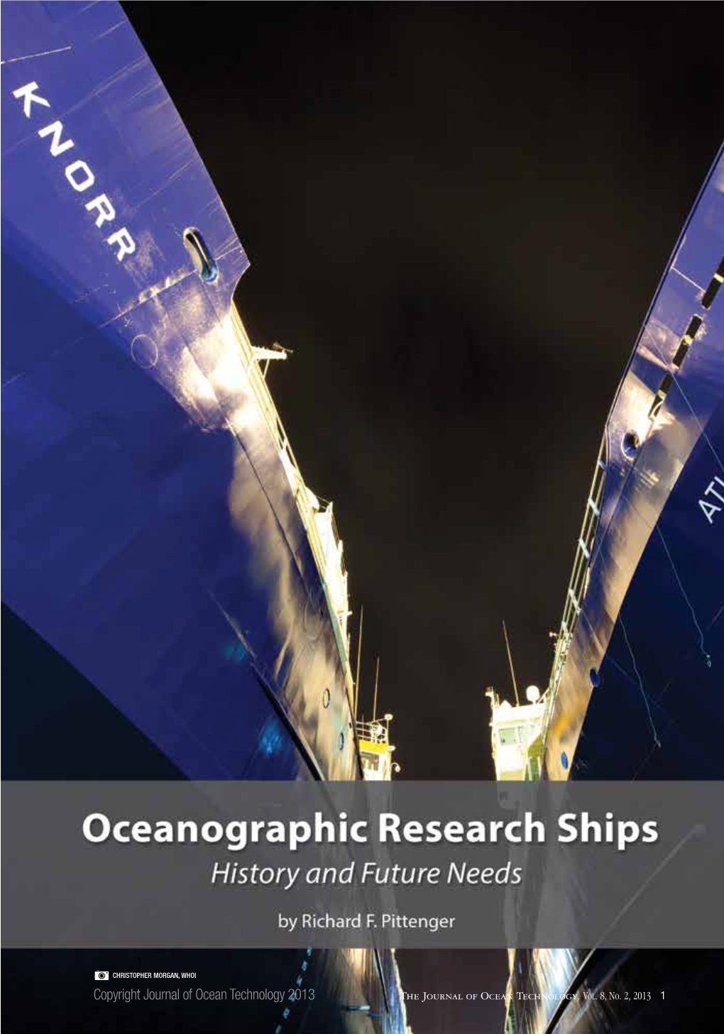 Oceanographic Research Ships and Two Major, Included Finding RMS Titanic and the Deep Large Ship Conversions Were Funded