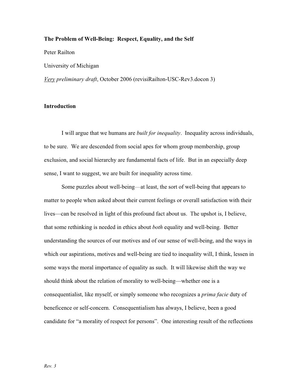 The Problem of Well-Being: Respect, Equality, and the Self Peter Railton University of Michigan Very Preliminary Draft, October