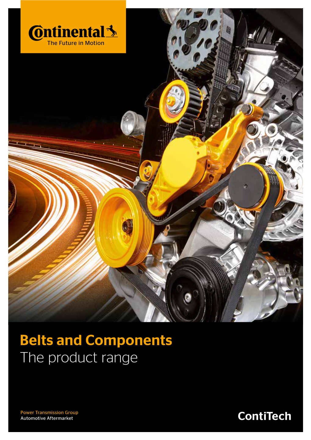 Belts and Components the Product Range 2 Power Transmission Group 3