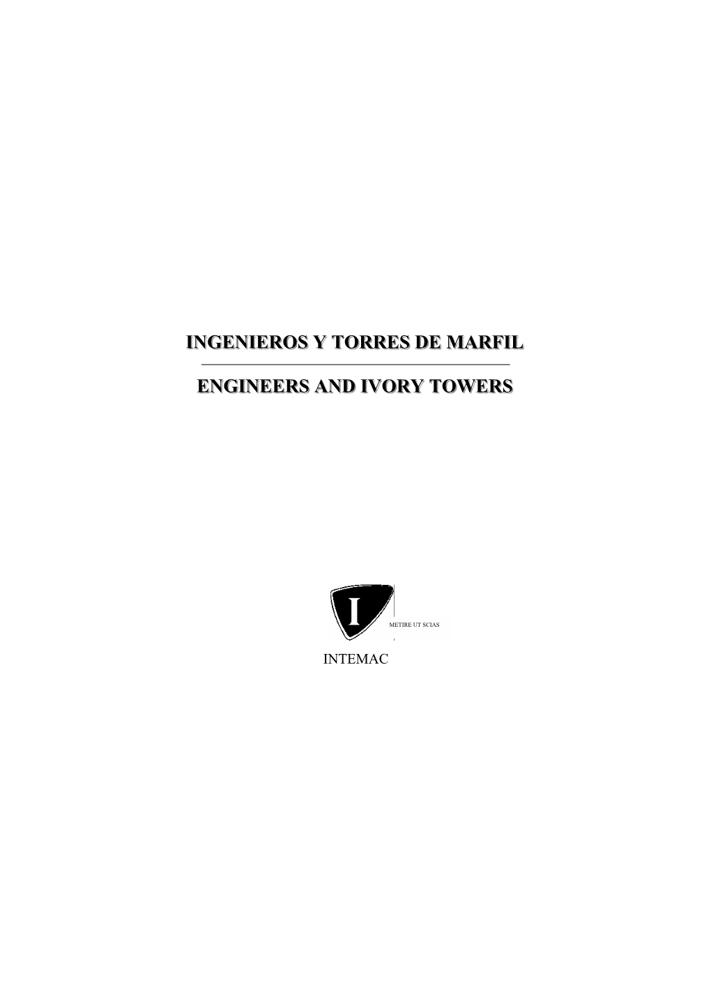 Ingenieros Y Torres De Marfil Engineers and Ivory Towers