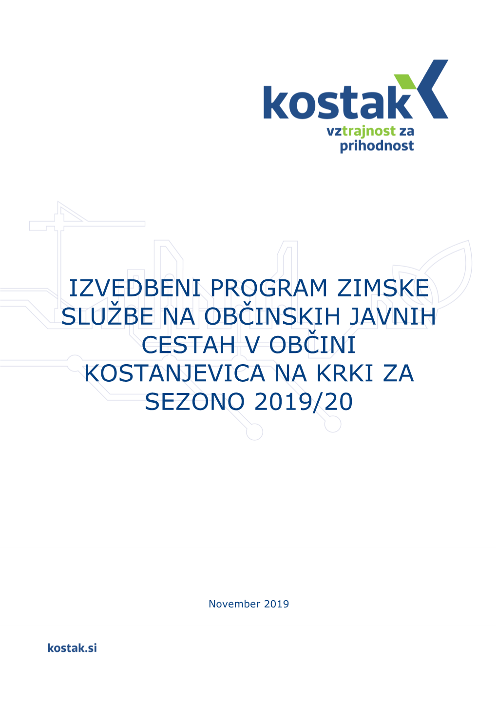 Izvedbeni Program Zimske Službe Na Občinskih Javnih Cestah V Občini Kostanjevica Na Krki Za Sezono 2019/20