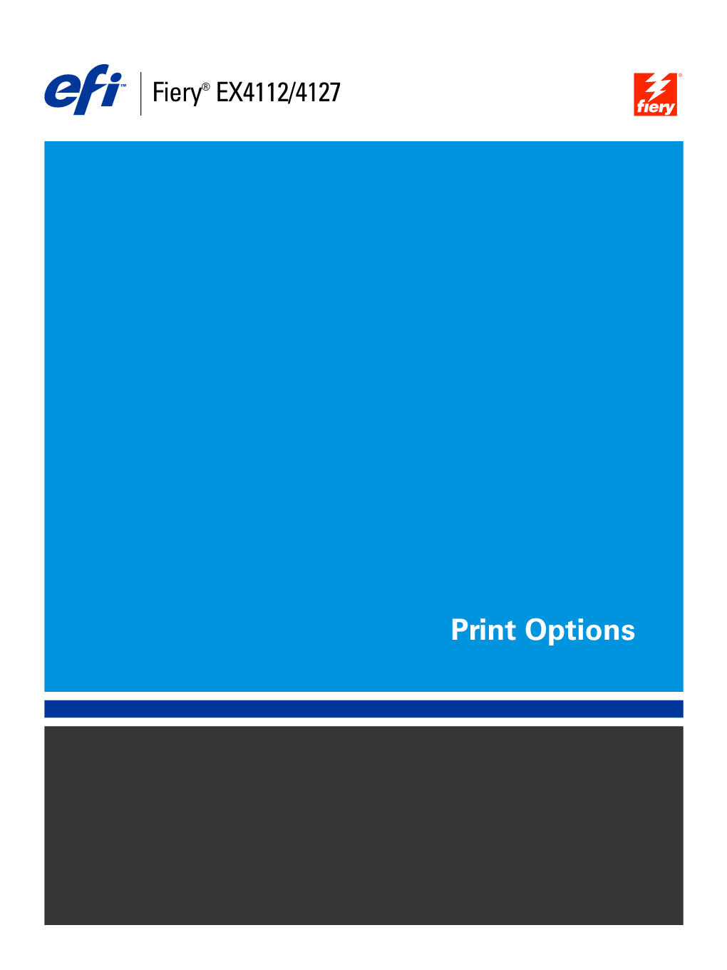 Print Options © 2007 Electronics for Imaging, Inc