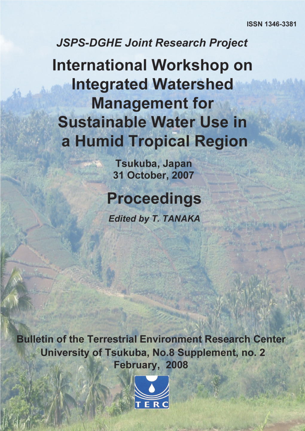 JSPS-DGHE Joint Research Project International Workshop on Integrated Watershed