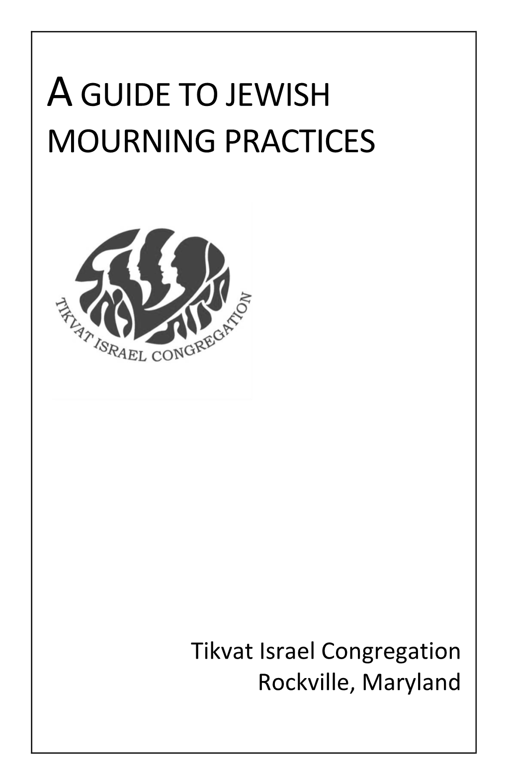 A Guide to Jewish Mourning Practices