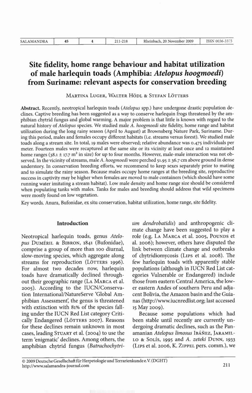 Site Fidelity, Home Range Behaviour and Habitat Utilization of Male