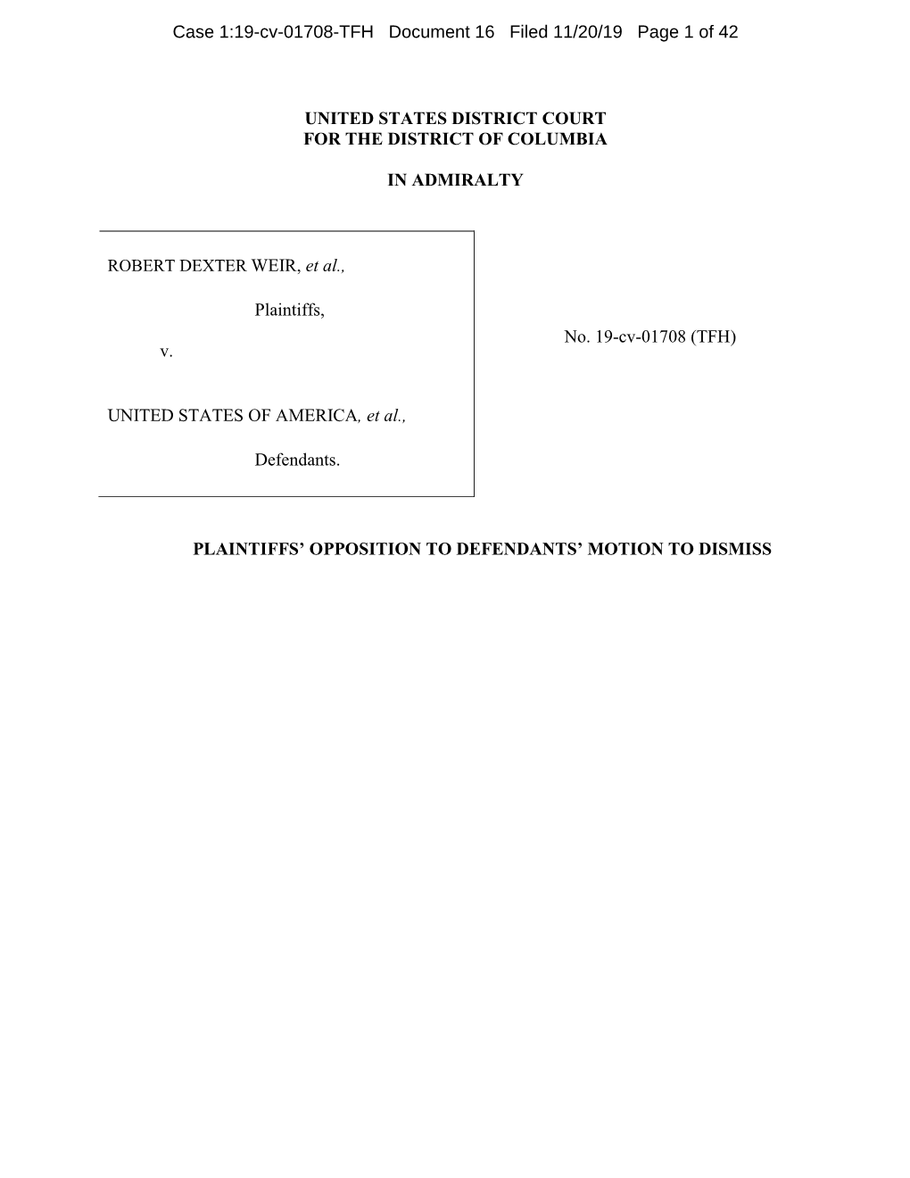 UNITED STATES DISTRICT COURT for the DISTRICT of COLUMBIA in ADMIRALTY Plaintiffs, V. UNITED STATES of AMERICA, Et Al., Defenda