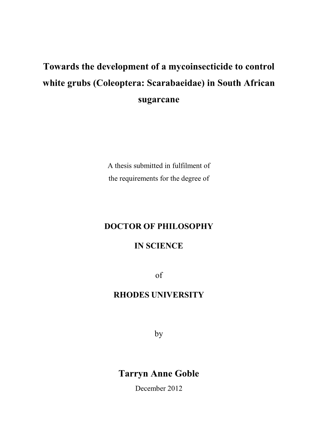 Towards the Development of a Mycoinsecticide to Control White Grubs (Coleoptera: Scarabaeidae) in South African Sugarcane