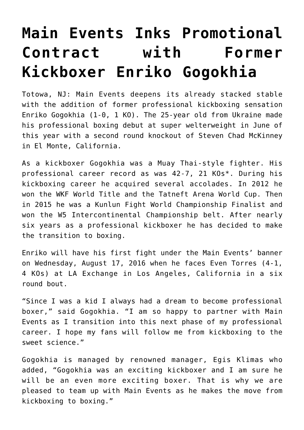 Main Events Inks Promotional Contract with Former Kickboxer Enriko Gogokhia