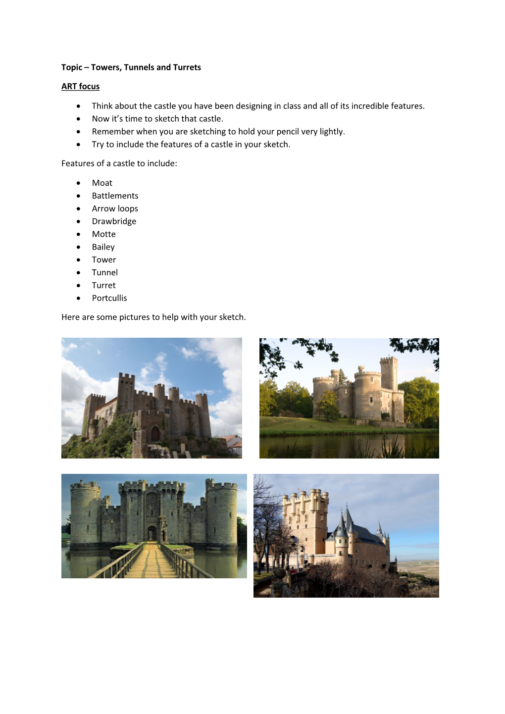 Topic – Towers, Tunnels and Turrets ART Focus • Think About the Castle