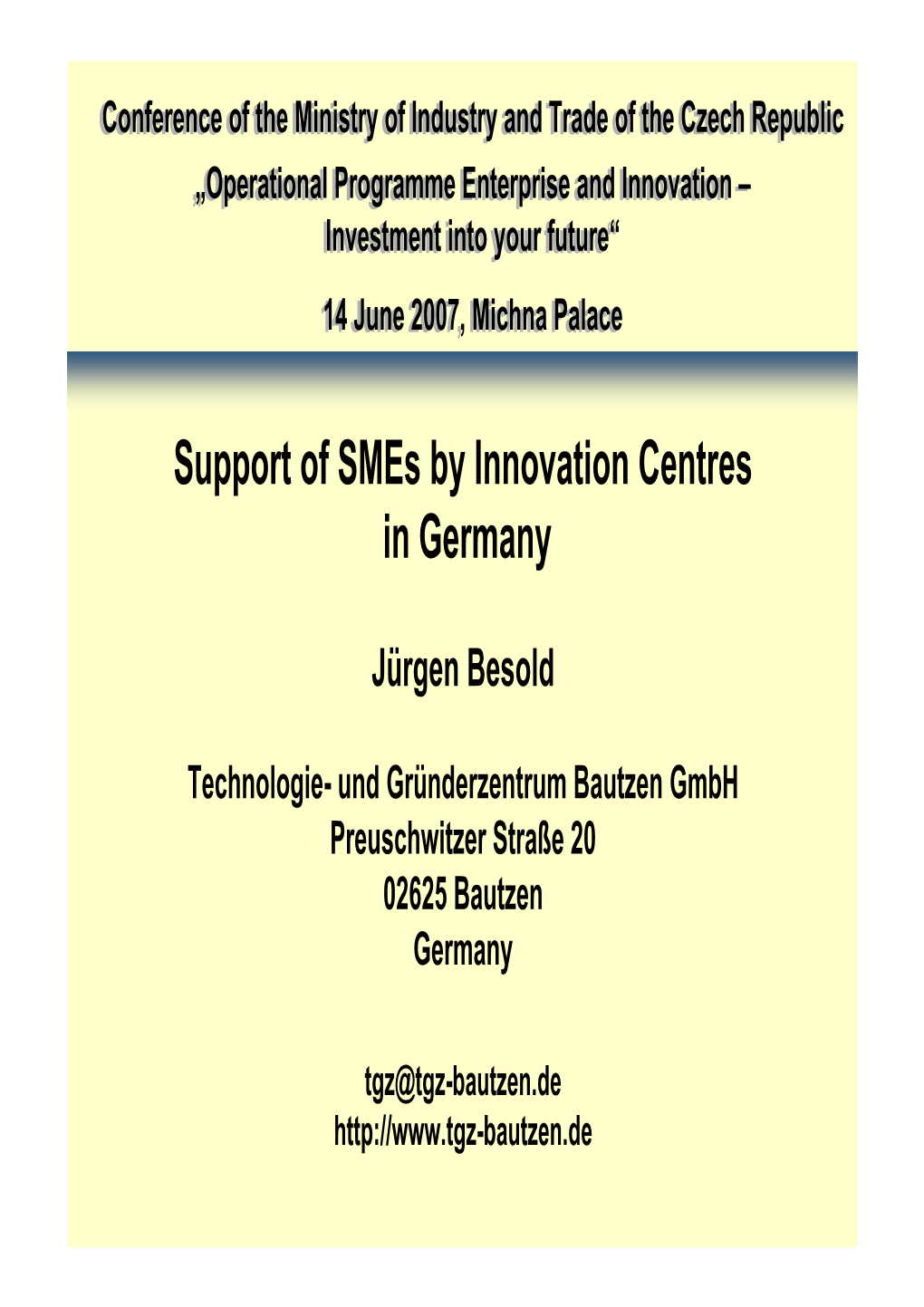 Support of Smes by Innovation Centres in Germany