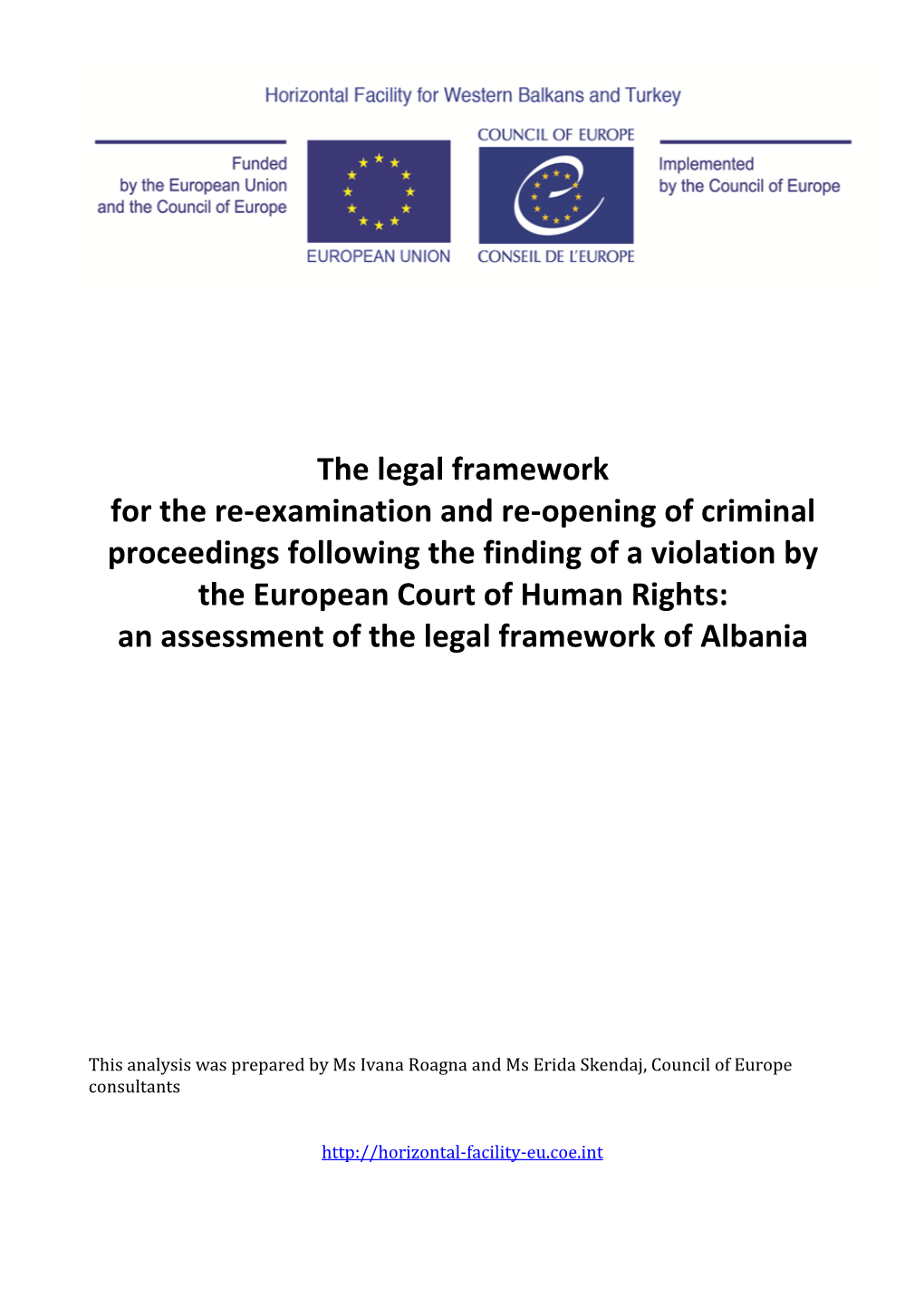 The Legal Framework for the Re-Examination and Re-Opening Of