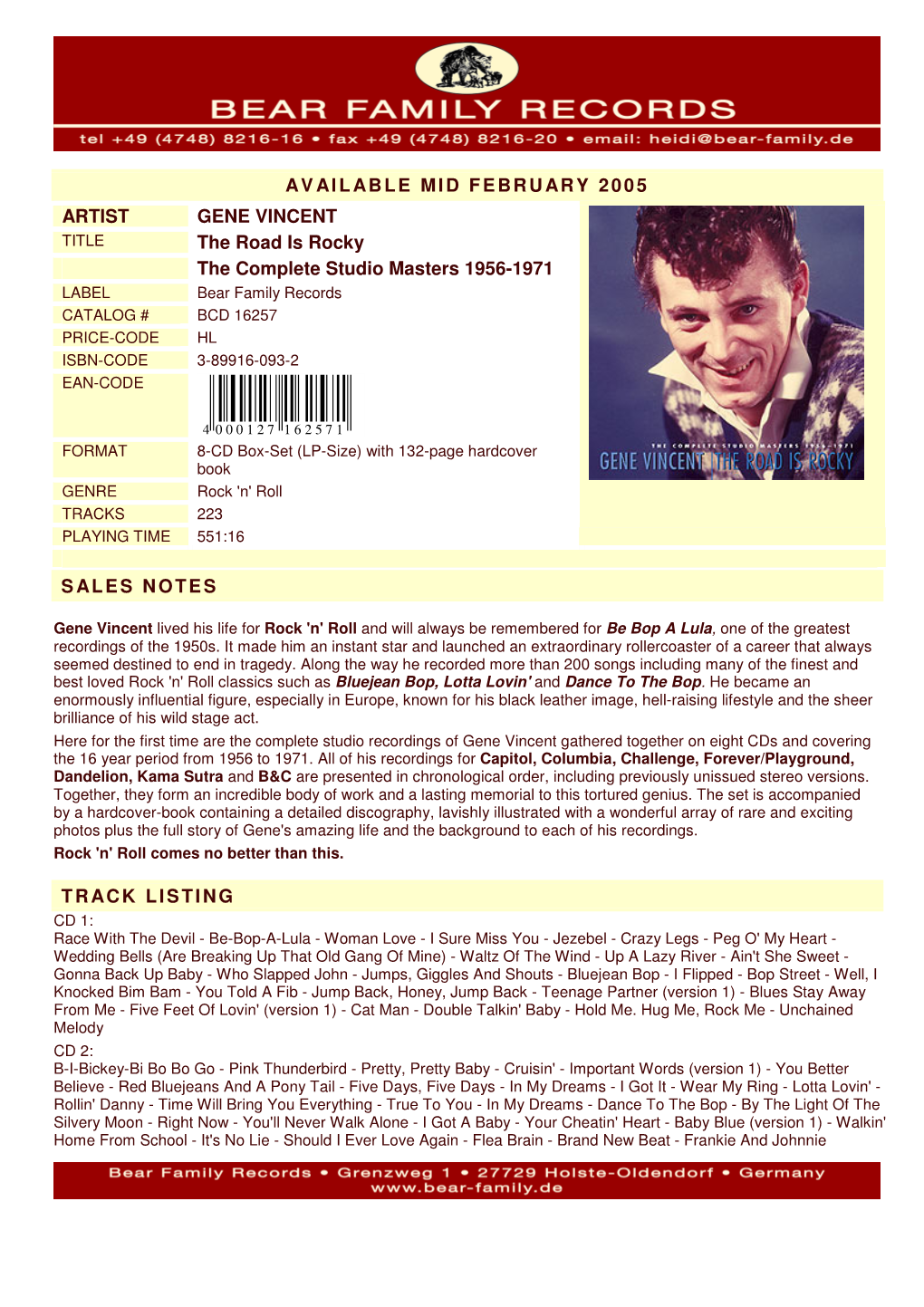 AVAILABLE MID FEBRUARY 2005 ARTIST GENE VINCENT the Road Is Rocky the Complete Studio Masters 1956-1971 SALES NOTES TRACK LISTIN