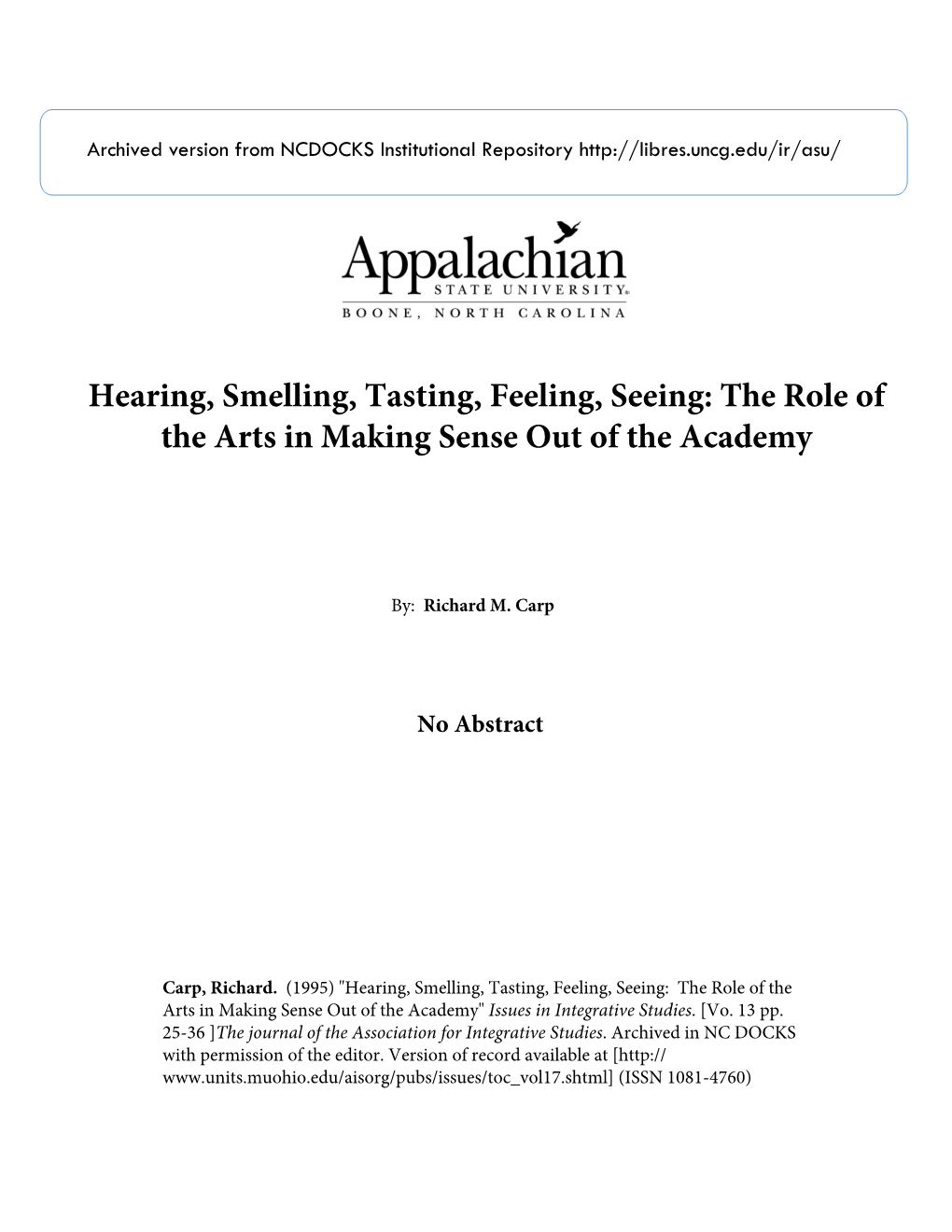 Hearing, Smelling, Tasting, Feeling, Seeing: the Role of the Arts in Making Sense out of the Academy