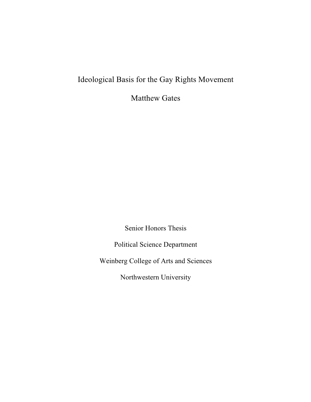 Ideological Basis for the Gay Rights Movement Matthew Gates