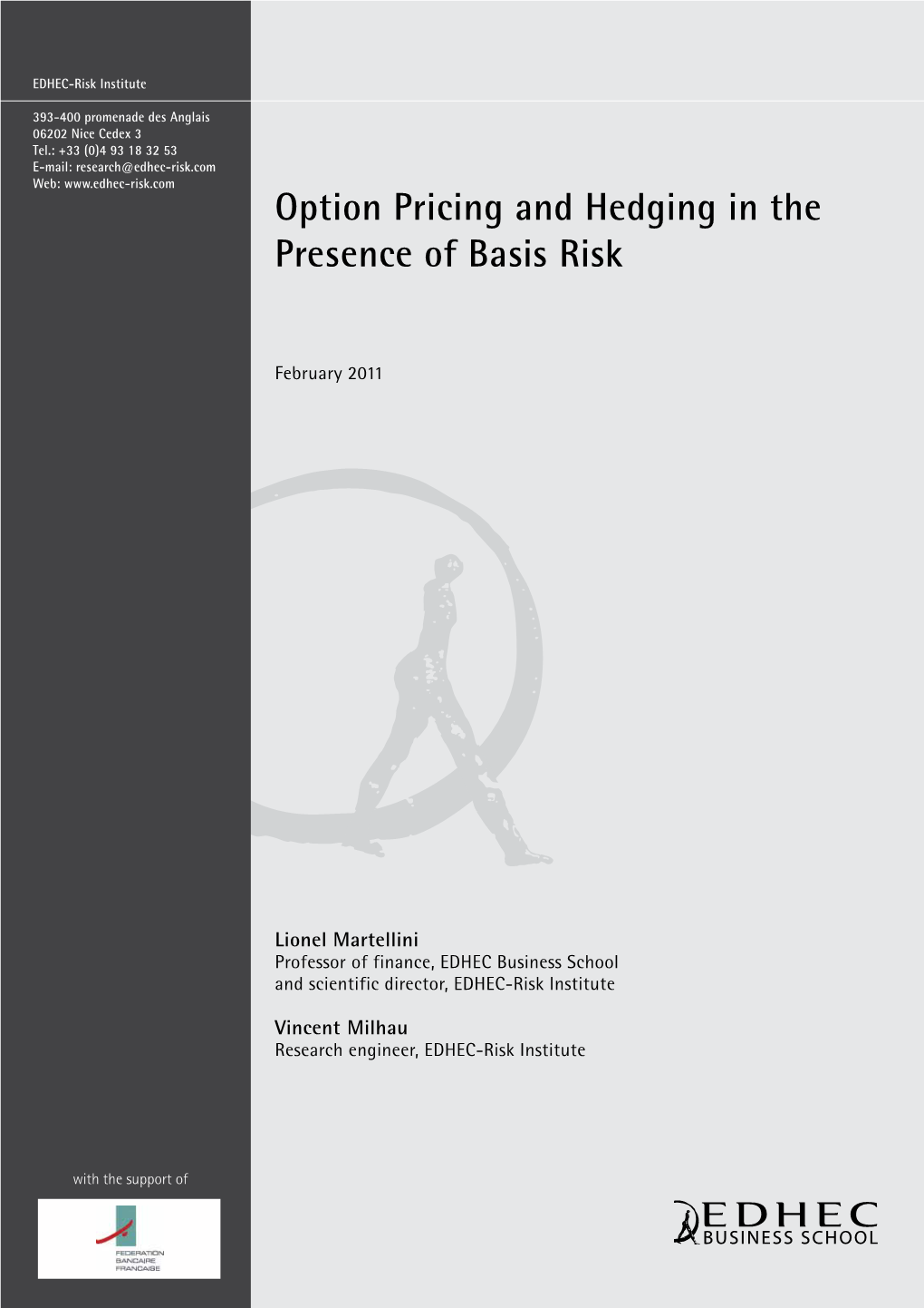 Option Pricing and Hedging in the Presence of Basis Risk