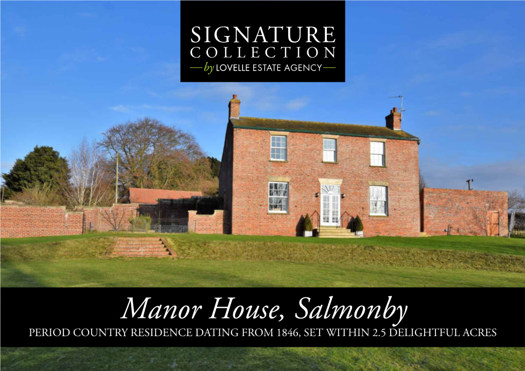 Manor House, Salmonby PERIOD COUNTRY RESIDENCE DATING from 1846, SET WITHIN 2.5 DELIGHTFUL ACRES