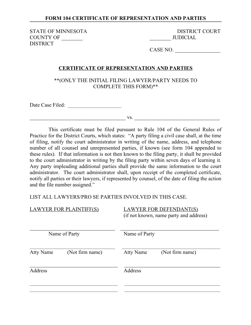 Form 104 Certificate of Representation and Parties