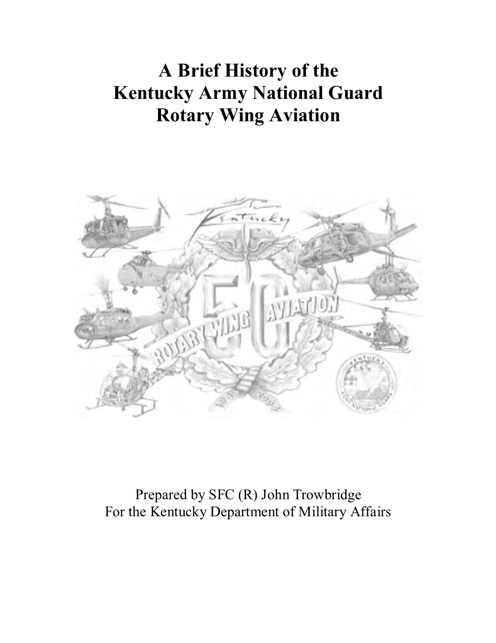 A Brief History of the Kentucky Army National Guard Rotary Wing Aviation