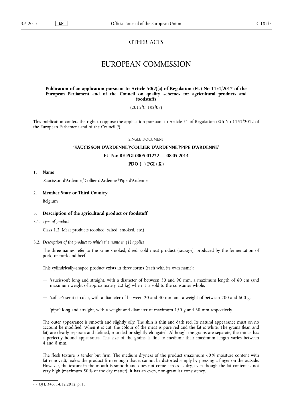 No 1151/2012 of the European Parliament and of the Council on Quality Schemes for Agricultural Products and Foodstuffs (2015/C 182/07)