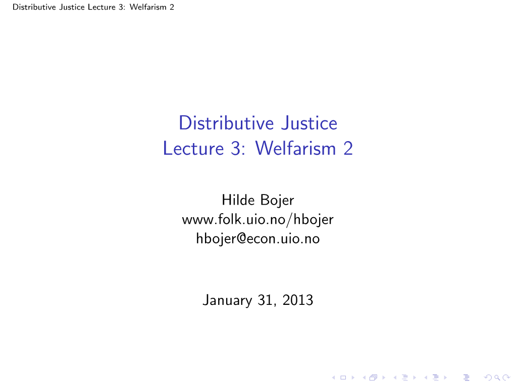 Distributive Justice Lecture 3: Welfarism 2