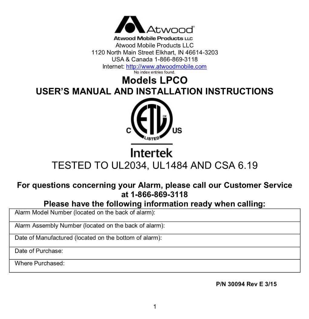 Atwood Mobile Products LLC 1120 North Main Street Elkhart, in 46614-3203 USA & Canada 1-866-869-3118 Internet: No Index Entries Found