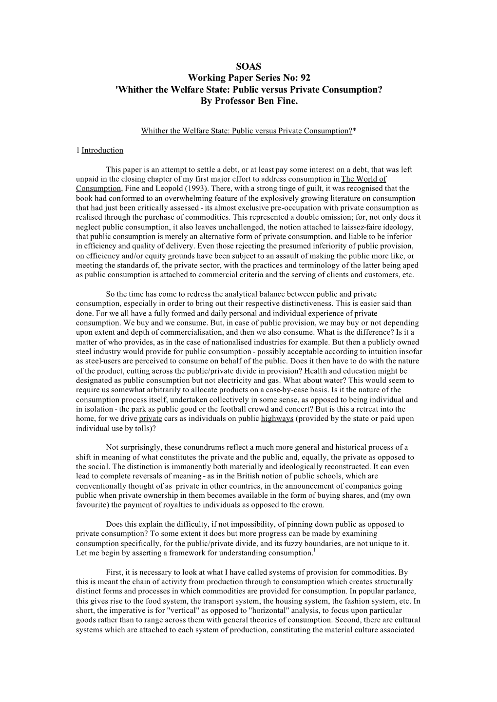 92 'Whither the Welfare State: Public Versus Private Consumption? by Professor Ben Fine