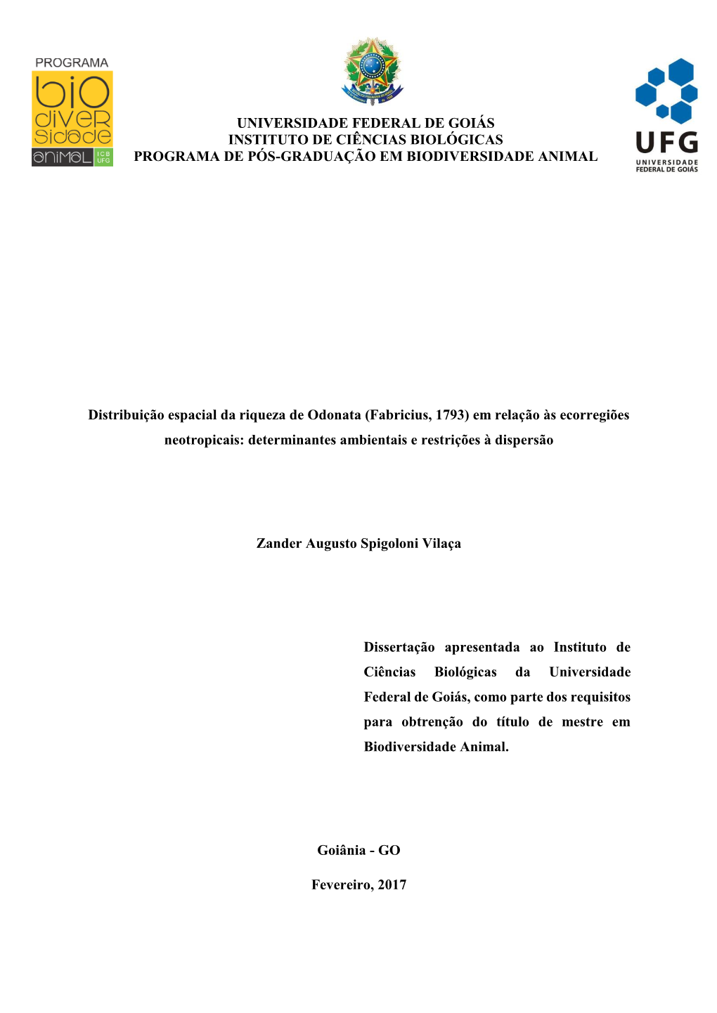 Universidade Federal De Goiás Instituto De Ciências Biológicas Programa De Pós-Graduação Em Biodiversidade Animal