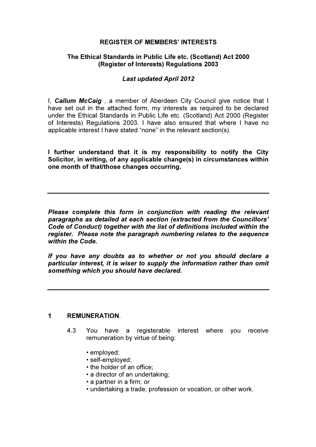 REGISTER of MEMBERS' INTERESTS the Ethical Standards in Public Life Etc. (Scotland) Act 2000 (Register of Interests) Regulatio