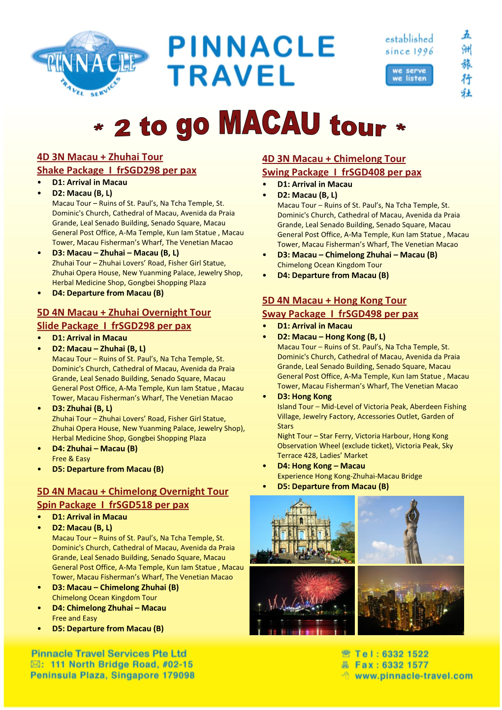 4D 3N Macau + Zhuhai Tour Shake Package I Frsgd298 Per