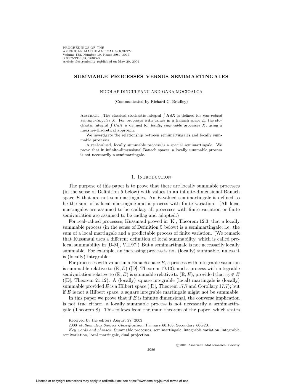 SUMMABLE PROCESSES VERSUS SEMIMARTINGALES 1. Introduction the Purpose of This Paper Is to Prove That There Are Locally Summable