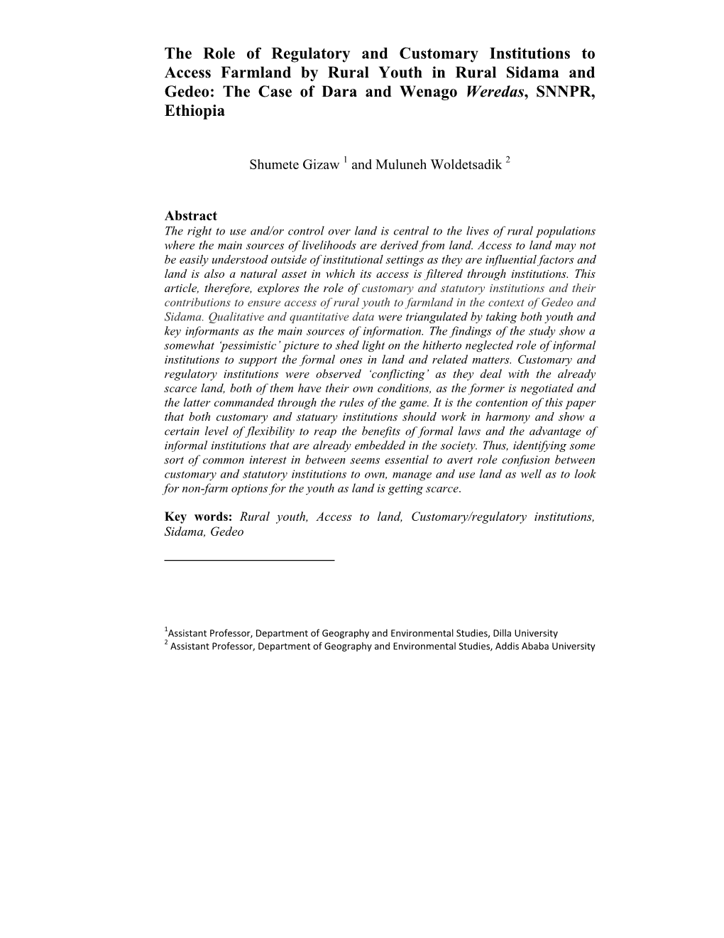 The Role of Regulatory and Customary Institutions to Access Farmland by Rural Youth in Rural Sidama and Gedeo: the Case of Dara and Wenago Weredas, SNNPR, Ethiopia