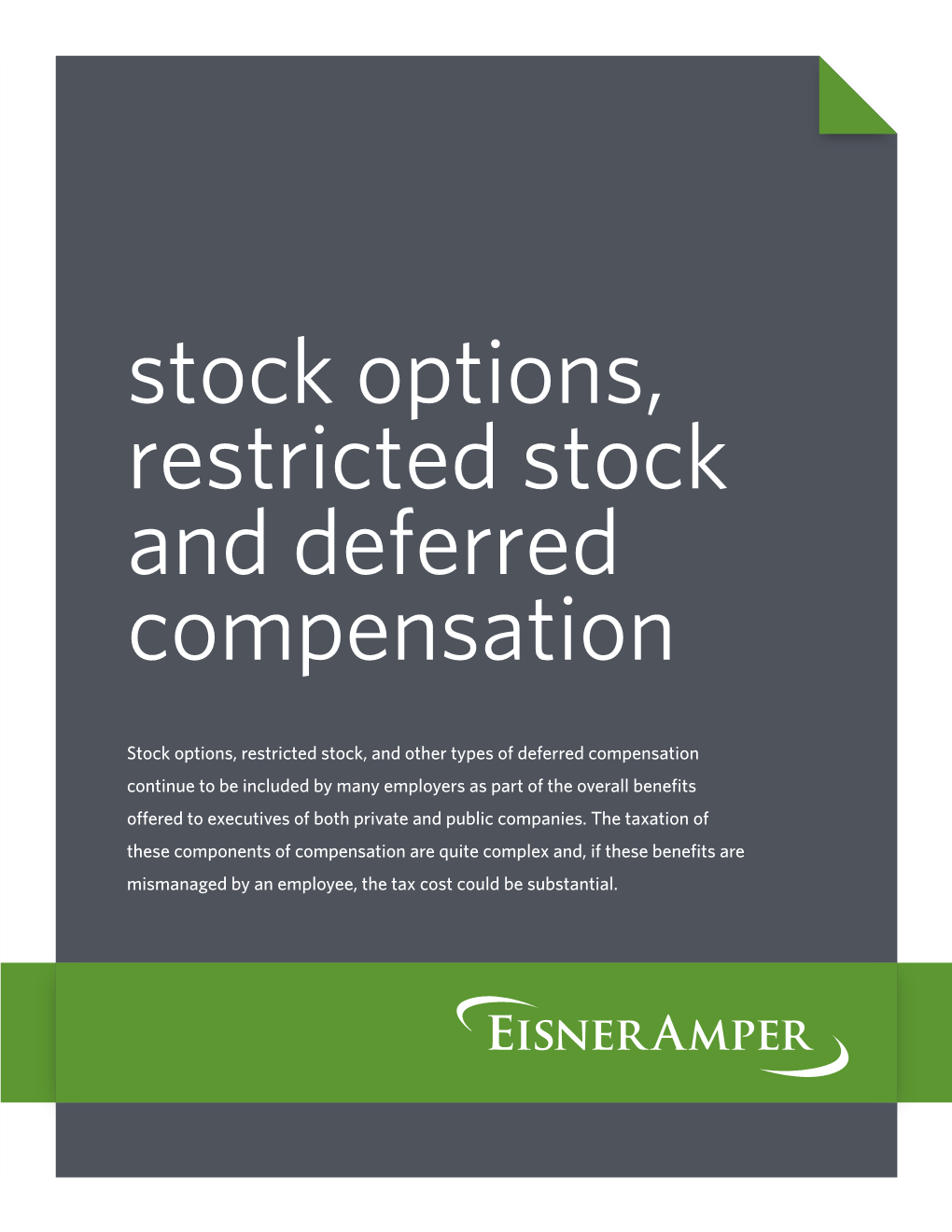 Stock Options, Restricted Stock and Deferred Compensation