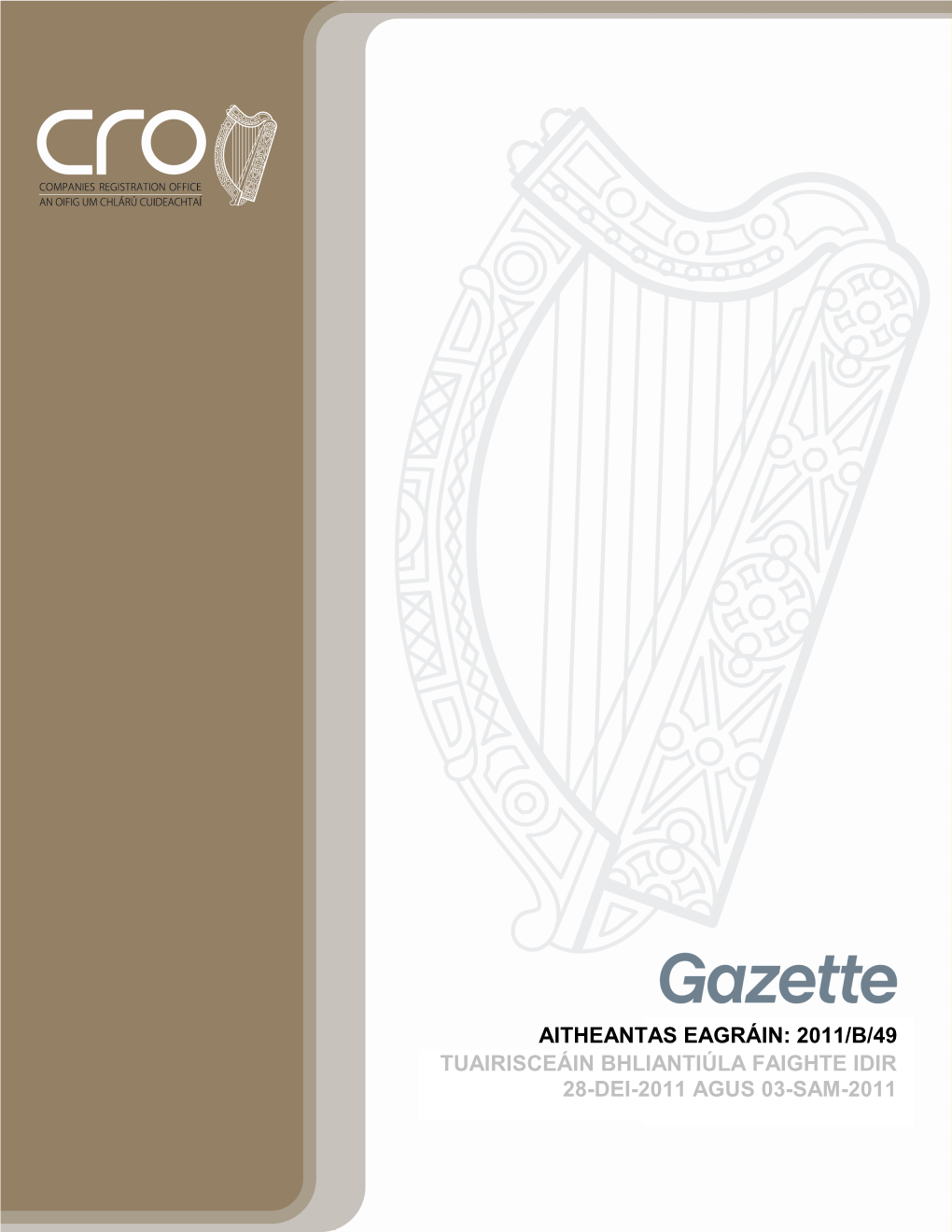 2011/B/49 Tuairisceáin Bhliantiúla Faighte Idir 28-Dei-2011 Agus 03-Sam-2011 Inneács De Na Cineál Áiteamh