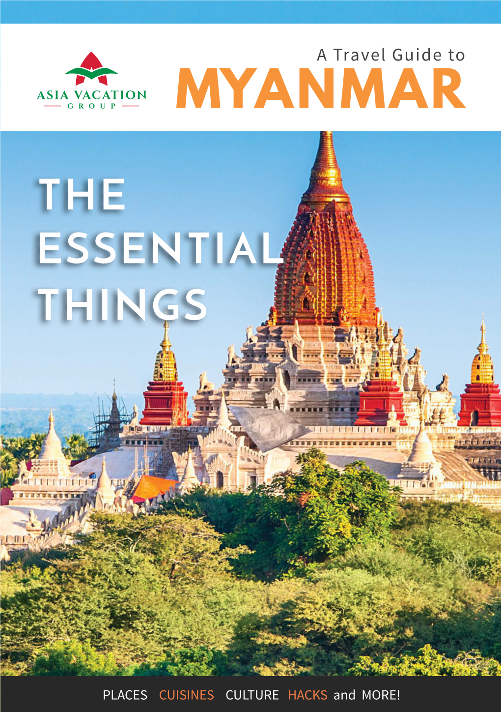 MYANMAR TRAVEL GUIDE 04 Overview 06 Experience 10 Insights 12 Food & Drink 13 Health & Safety 14 Culture 17 Travel Hacks