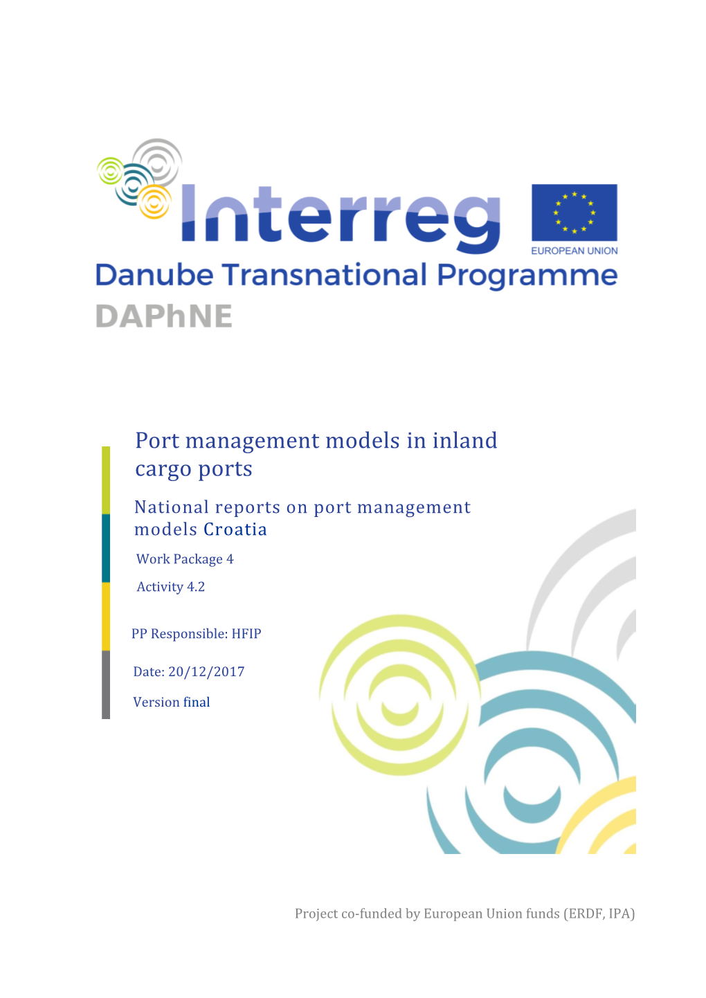 Port Management Models in Inland Cargo Ports National Reports on Port Management Models Croatia Work Package 4 Activity 4.2