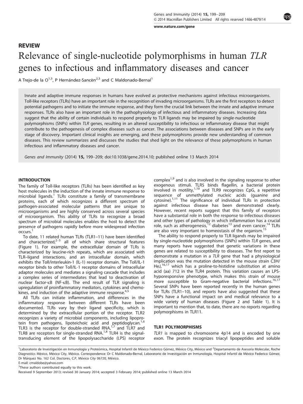 Relevance of Single-Nucleotide Polymorphisms in Human TLR Genes to Infectious and Inﬂammatory Diseases and Cancer